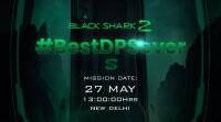 黑鲨2与Snapdragon 855将于5月27日在印度推出