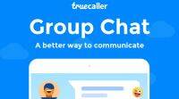 Truecaller为Android和iOS用户添加了新的基于邀请的群聊功能
