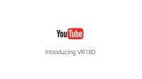 YouTube推出了新的VR视频格式VR180，很快就带来了价格合理的VR相机