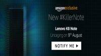 联想K8 Note印度8月9日推出，将是亚马逊独家