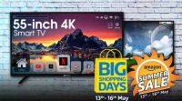 Flipkart大型购物日，亚马逊2018年夏季销售：5万卢比以下55英寸大屏4K智能电视优惠