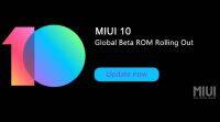 小米MIUI 10全球Beta ROM 8.7.5现已推出: 合格设备的完整列表