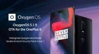 OnePlus 6接收谷歌镜头，带氧气5.1.9更新的改进相机