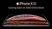 iPhone XS，XS Max从9月21日预订在Airtel在线商店开业