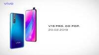 Vivo V15 Pro印度2月20日推出，将配备32MP弹出式自拍相机